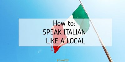 How to: Speak Italian like a Local