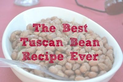 The Best Tuscan Bean Recipe Ever