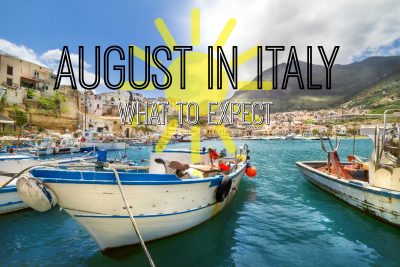 What To Expect From Italy in August