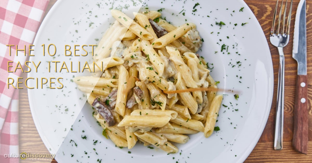 The 10 Best EASY Italian Recipes - The Discovery Compass