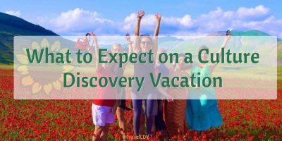 What to Expect on a Culture Discovery Vacation
