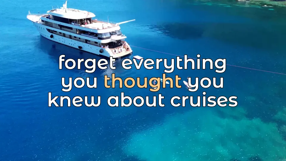 Forget Everything You Knew About Cruises